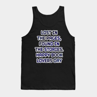 Lost in Stories: Happy Book Lovers Day! Tank Top